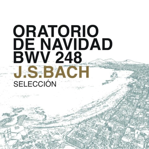 Oratorio de Navidad (selección) – Johann Sebastian Bach